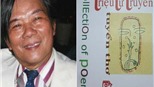Nhà thơ Triệu Từ Truyền: Sống đến tận cùng đâu phải chuyện chơi!