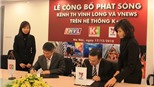 K+ phát sóng kênh truyền hình TTXVN và Vĩnh Long