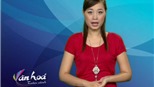 Bản tin Văn hóa toàn cảnh ngày 24/8/2011