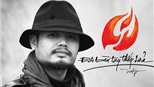 10 lý do không thể bỏ qua liveshow &#39;Đôi bàn tay thắp lửa&#39; của Bức tường