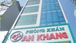Phòng khám An Khang bị đình chỉ hoạt động vì 'chặt chém' khách hàng
