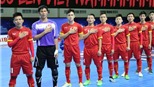 Đội tuyển futsal Việt Nam: Thoải mái, tự tin trước giờ xung trận