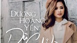 'Dù chỉ là' Dương Hoàng Yến 