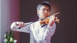Violinist Trần Lê Quang Tiến: Tài năng thiên bẩm được nuôi dưỡng từ truyền thống gia đình