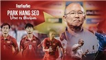 HLV Park Hang Seo giúp học trò bớt tự ti, người thân tuyển thủ U23 Việt Nam không sang Trung Quốc