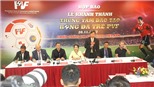 PVF là ước mơ của hàng vạn em nhỏ đam mê bóng đá