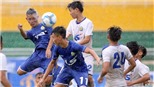   HAGL thảm bại ngày khai mạc VCK U17 QG - Cúp Thái Sơn Nam 2017