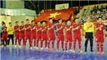 Futsal Việt Nam hy vọng lập kỳ tích ở VCK châu Á 2018