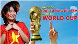 Bao giờ đội tuyển Việt Nam tham dự World Cup?
