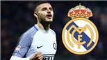 Thực hư vụ Icardi lén khám sức khỏe để sang Real Madrid