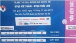 Giá vé trận Việt Nam vs Thái Lan tăng chóng mặt, có cặp bị hét tới 15 triệu đồng
