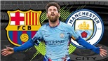 Bóng đá hôm nay 25/8: Man City chuẩn bị hỏi mua Messi. MU ‘phá két’ chiêu mộ Ansu Fati