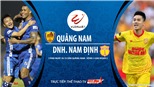 Soi kèo nhà cái. Quảng Nam vs Nam Định. Trực tiếp bóng đá Việt Nam 2020