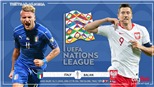 Soi kèo nhà cái Italy vs Ba Lan. Vòng bảng UEFA Nations League. Trực tiếp BĐTV, K+NS