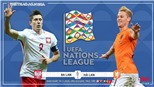 Soi kèo nhà cái Ba Lan vs Hà Lan. Vòng bảng UEFA Nations League