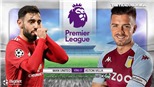 Soi kèo nhà cái MU vs Aston Villa. Trực tiếp bóng đá Ngoại hạng Anh vòng 17