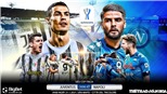 Soi kèo nhà cái Juventus vs Napoli. Siêu cúp bóng đá Italia