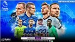 Soi kèo nhà cái Leicester vs Chelsea. Đấu bù vòng 18 giải Ngoại hạng Anh