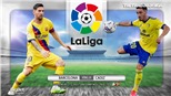 Soi kèo nhà cái Barcelona vs Cadiz. BĐTV trực tiếp bóng đá Tây Ban Nha La Liga