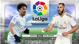 Soi kèo nhà cái Huesca vs Real Madrid. BĐTV trực tiếp La Liga vòng 22