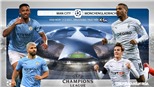 Soi kèo nhà cái Man City vs Gladbach. Lượt về vòng 1/8 Cúp C1