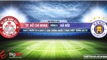 Soi kèo nhà cái TPHCM vs Hà Nội. BĐTV trực tiếp bóng đá Việt Nam
