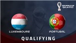 Soi kèo nhà cái Luxembourg vs Bồ Đào Nha. Vòng loại World Cup 2022