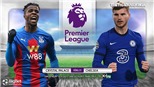 Soi kèo nhà cái Crysal Palace vs Chelsea. K+PM trực tiếp bóng đá Ngoại hạng Anh