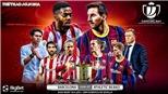 Soi kèo nhà cái Barcelona vs Athletic Bilbao. Chung kết Cúp nhà Vua Tây Ban Nha