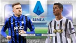 Soi kèo nhà cái Atalanta vs Juventus. FPT trực tiếp bóng đá Serie A