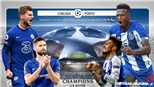 Soi kèo nhà cái Chelsea vs Porto. Lượt về tứ kết Cúp C1