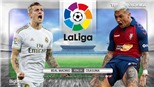 Soi kèo nhà cái Real Madrid vs Osasuna. BĐTV trực tiếp bóng đá Tây Ban Nha