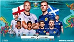 Kèo nhà cái Anh vs Scotland. Soi kèo bóng đá EURO 2021. Trực tiếp VTV3, VTV6