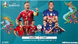 Kèo nhà cái Hungary vs Pháp. Soi kèo bóng đá EURO 2021. Trực tiếp VTV6, VTV3