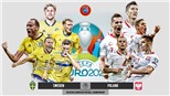 Kèo nhà cái. Soi kèo Thụy Điển vs Ba Lan. VTV6 VTV3 trực tiếp bóng đá EURO 2021