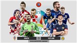 Soi kèo nhà cái Scotland vs Croatia, EURO 2021. VTV6 VTV3 trực tiếp bóng đá