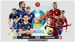 Kèo nhà cái Scotland vs Czech. Tỷ lệ kèo bóng đá EURO 2021. Trực tiếp VTV6