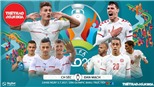 Kèo nhà cái. Soi kèo Cộng hòa Séc vs Đan Mạch. VTV6 VTV3 trực tiếp bóng đá EURO 2021