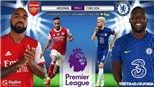 Soi kèo nhà cái Arsenal vs Chelsea. K+, K+PM trực tiếp bóng đá Ngoại hạng Anh (22h30, 22/8)