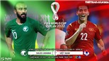 Soi kèo nhà cái Việt Nam vs Ả rập Xê út và nhận định bóng đá vòng loại World Cup 2022 châu Á (1h00, 3/9)