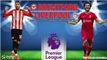 Soi kèo nhà cái Brentford vs Liverpool và nhận định bóng đá Ngoại hạng Anh (23h30, 25/9)