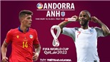 Soi kèo nhà cái Andorra vs Anh. Nhận định, dự đoán bóng đá World Cup 2022 (1h45, 10/10)
