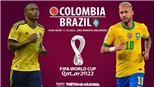 Soi kèo nhà cái Colombia vs Brazil. Nhận định, dự đoán bóng đá World Cup 2022 (4h00, 11/10)