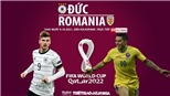 Soi kèo nhà cái Đức vs Romania. Nhận định, dự đoán bóng đá World Cup 2022 (1h45, 9/10)