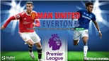 Soi kèo nhà cái MU vs Everton. Nhận định, dự đoán bóng đá Anh (18h30, 2/10)