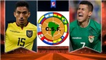 Soi kèo nhà cái Ecuador vs Bolivia. Nhận định, dự đoán vòng loại World Cup 2022 (7h30, 8/10)