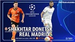 Soi kèo nhà cái Shakhtar vs Real Madrid. Nhận định, dự đoán bóng đá Cúp C1 (02h00, 20/10)