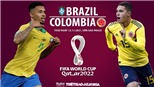 Soi kèo nhà cái Brazil vs Colombia. Nhận định, dự đoán bóng đá World Cup 2022 (7h30, 12/11)