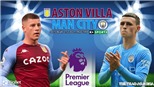 Soi kèo nhà cái Aston Villa vs Man City. Nhận định, dự đoán bóng đá Anh (3h15, 2/12)