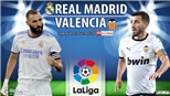Soi kèo nhà cái Real Madrid vs Valencia. Nhận định, dự đoán bóng đá La Liga (3h00, 9/1)